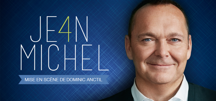 Jean-Michel Anctil propose JE4N-MICHEL, son quatrième spectacle en carrière!