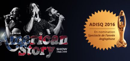 ADISQ 2016 – La Revue American Story en nomination