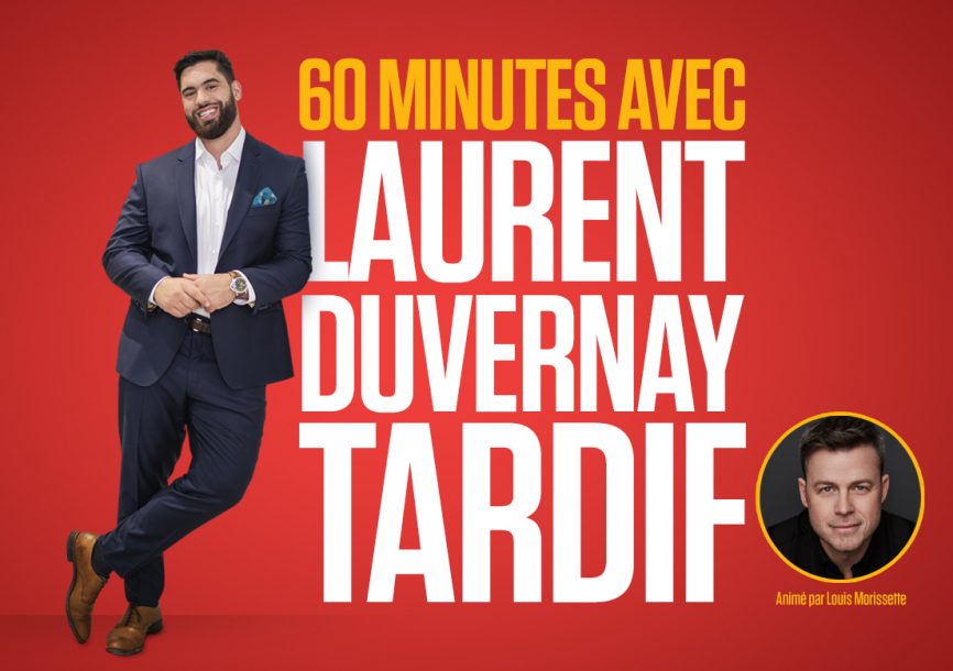 60 minutes avec Laurent Duvernay-Tardif