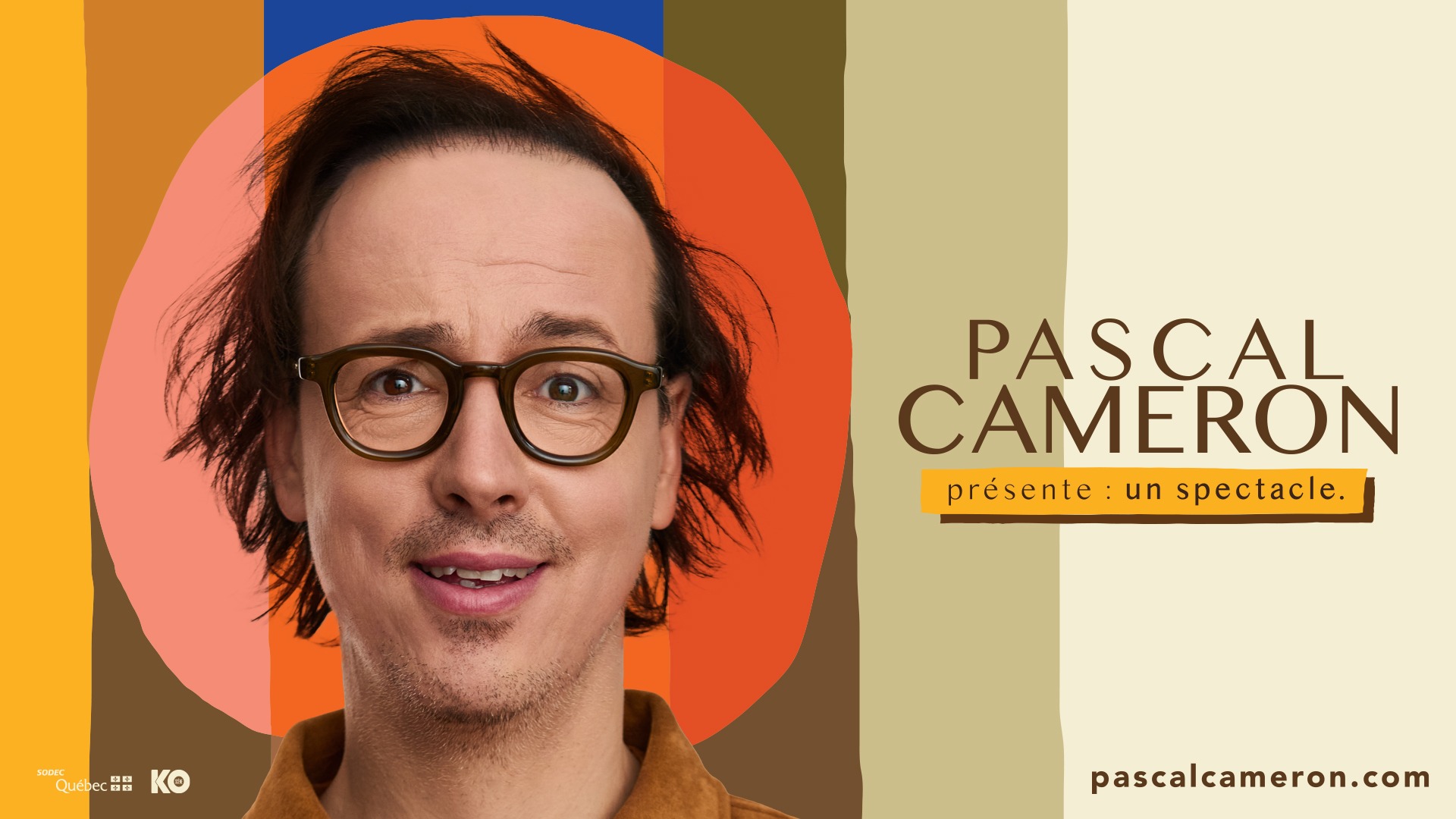 Pascal Cameron, Un spectacle