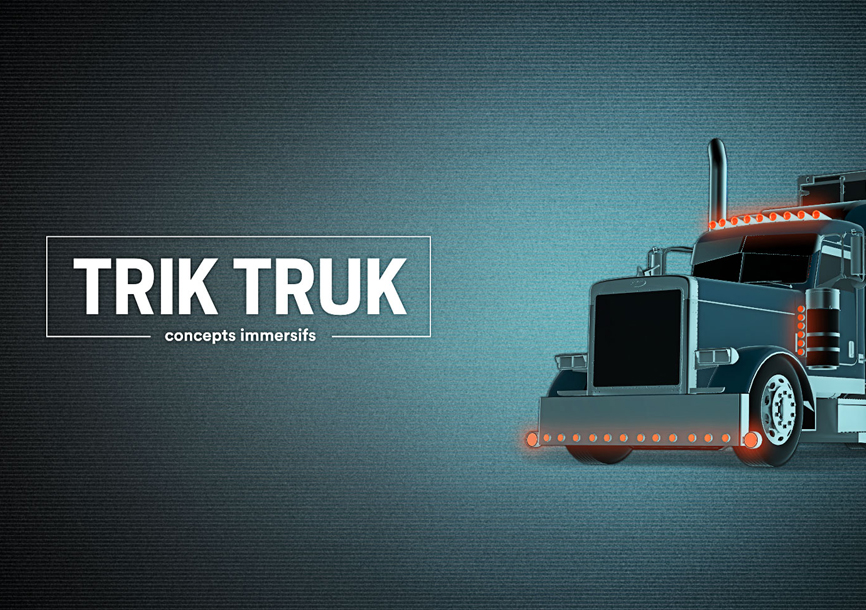 Trik Truk – Concepts immersifs
