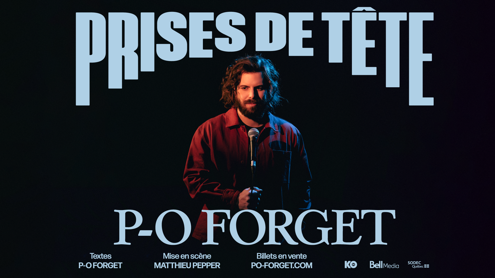 PRISES DE TÊTE | PREMIER ONE-MAN-SHOW DE P-O FORGET