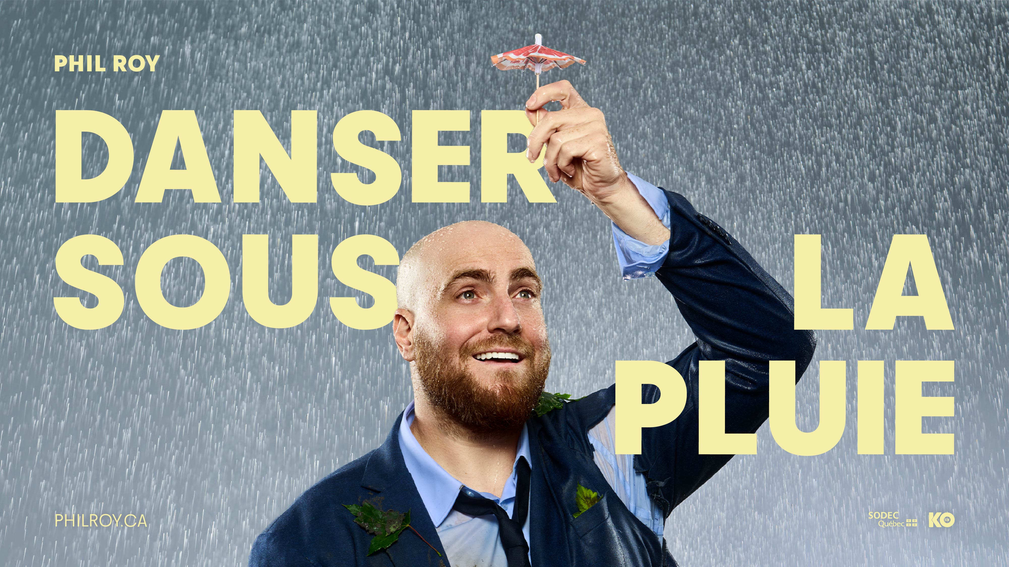 DANSER SOUS LA PLUIE | TROISIÈME ONE-MAN-SHOW DE PHIL ROY